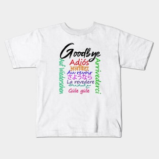 goodbye Kids T-Shirt